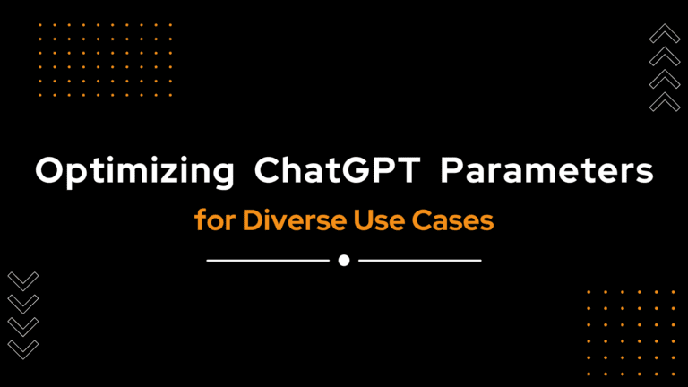 Optimizing ChatGPT Parameters for Diverse Use Cases